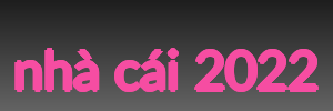 nhà cái 2022